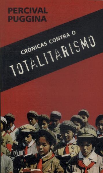 Crônicas Contra O Totalitarismo (autógrafo)
