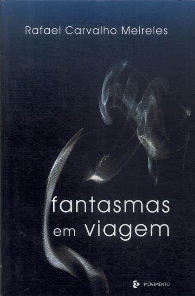 Fantasmas Em Viagem