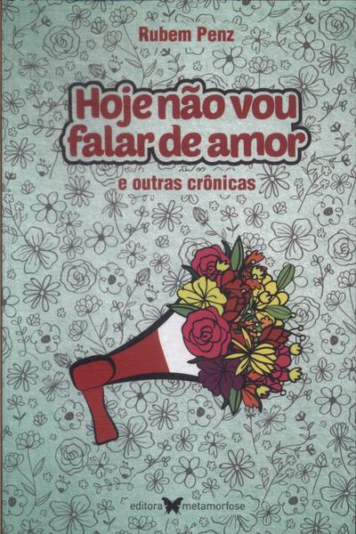 Hoje Não Vou Falar De Amor (Autógrafo)