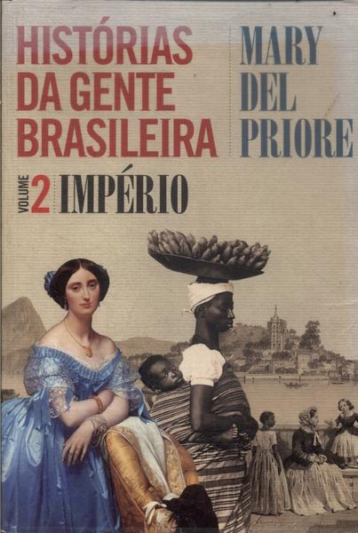 Histórias Da Gente Brasileira Vol 2