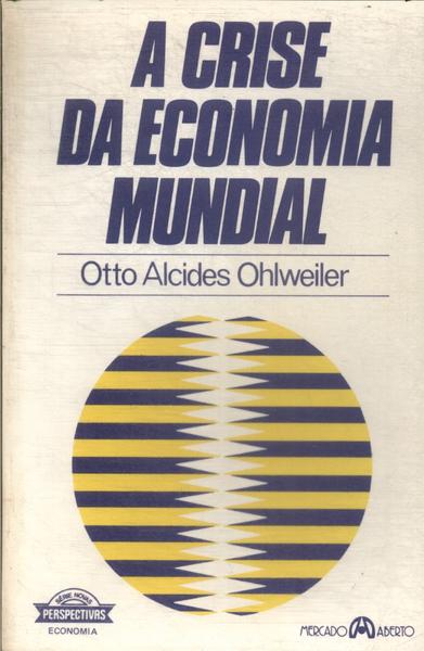 A Crise Da Economia Mundial