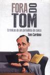 Fora Do Tom: Crônicas De Um Jornalista De Cueca (Autógrafo)