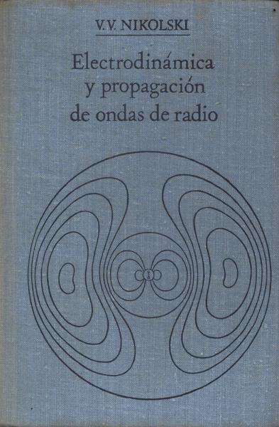 Electrodinámica Y Propagación De Ondas De Radio (1976)