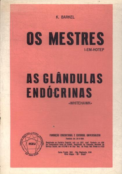Os Mestres - As Glândulas Endócrinas