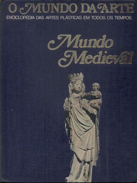 O Mundo Da Arte: Mundo Medieval