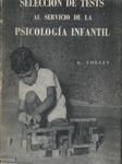 Selección De Tests Al Servicio De La Psicología Infantil (1955)