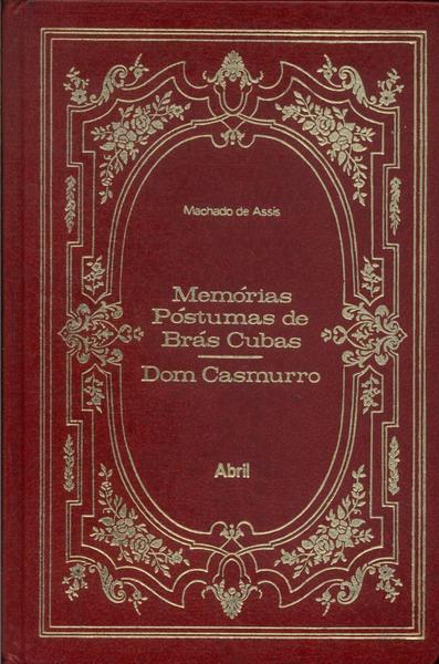 Memórias Póstumas De Brás Cubas - Dom Casmurro