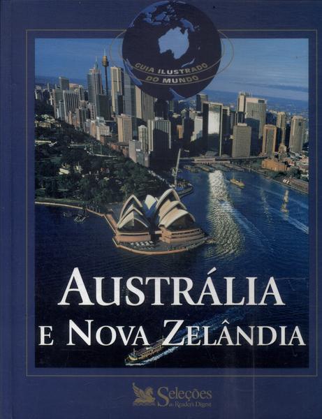 Guia Ilustrado Do Mundo: Austrália E Nova Zelândia