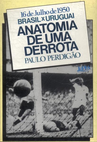 Anatomia De Uma Derrota