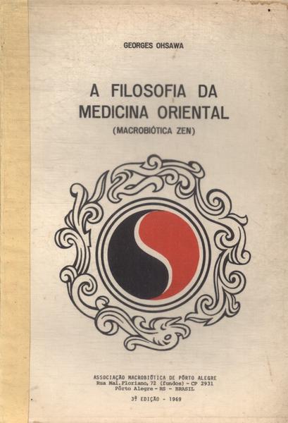 A Filosofia Da Medicina Oriental