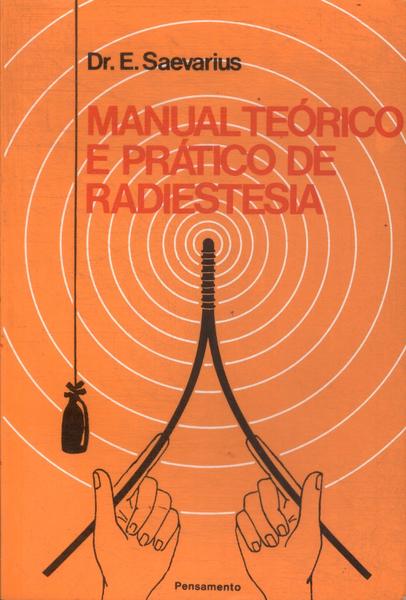 Manual Teórico E Prático De Radiestesia
