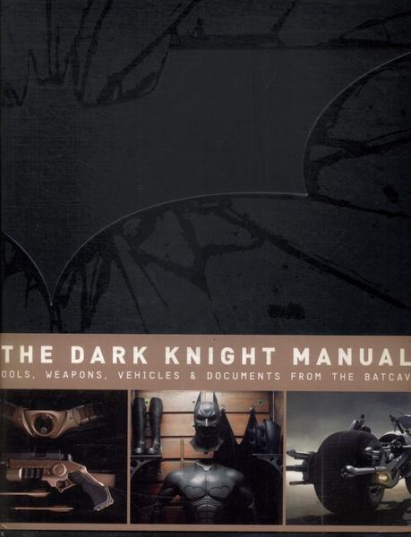 The Dark Knight Manual (contém Abas - Inclui Cd)