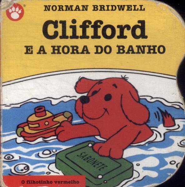 Clifford E A Hora Do Banho