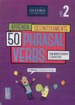 Aprenda Definitivamente: 50 Phrasal Verbs Vol 2 (2014)