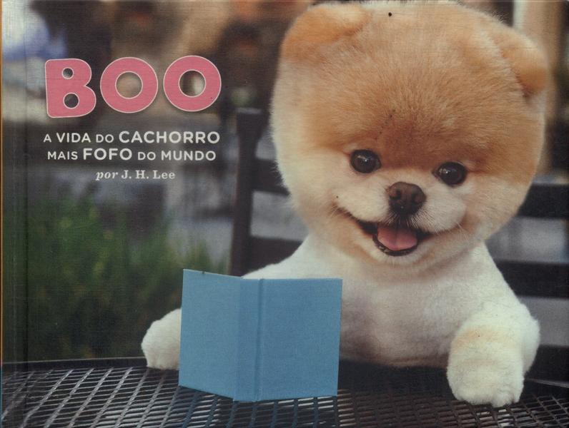 Boo: A Vida Do Cachorro Mais Fofo Do Mundo