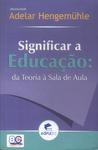 Significar A Educação