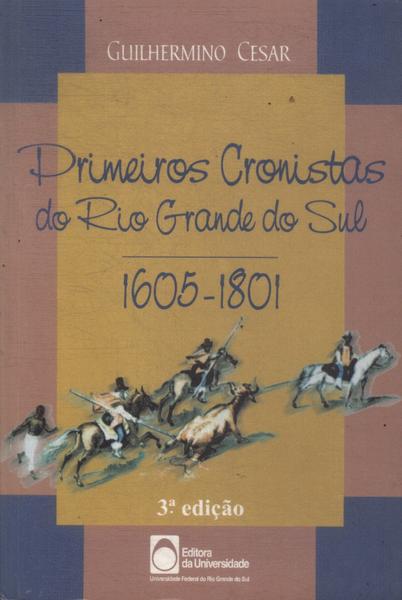 Primeiros Cronistas Do Rio Grande Do Sul