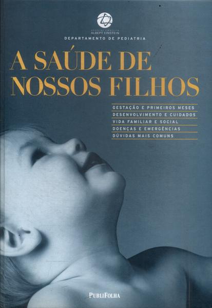 A Saúde De Nossos Filhos (2002)