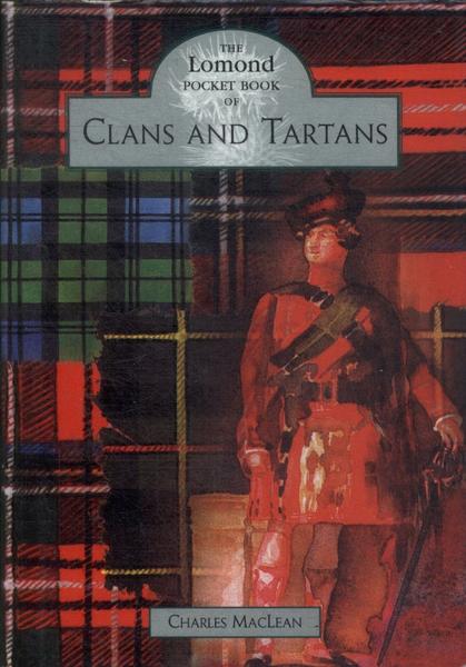 The Lomond Pocket Book Of Clans And Tartans