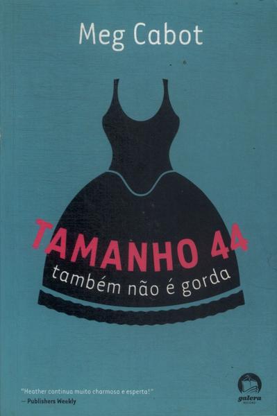 Tamanho 44 Também Não É Gorda