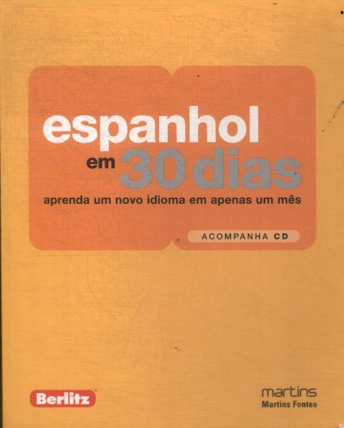 Espanhol Em 30 Dias (2008 - Contém Cd)