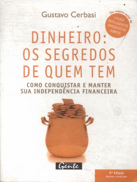 Dinheiro: Os Segredos De Quem Tem