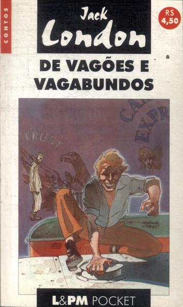 De Vagões E Vagabundos