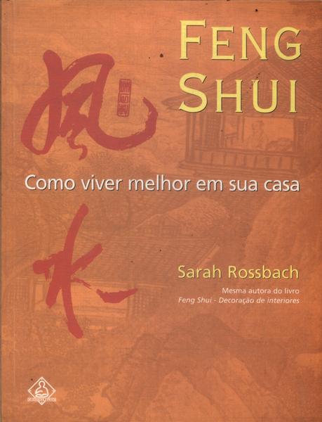 Feng Shui: Como Viver Melhor Em Sua Casa