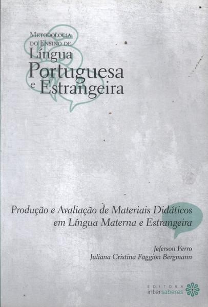 Produção E Avaliação De Materiais Didáticos Em Língua Materna E Estrangeira (2014)
