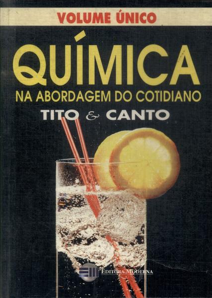 Química Na Abordagem Do Cotidiano (Volume Único - 1997)