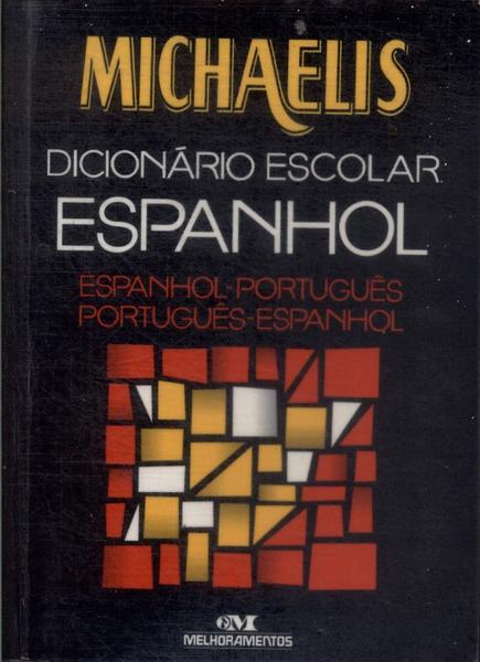Michaelis Dicionário Escolar Espanhol (2002)
