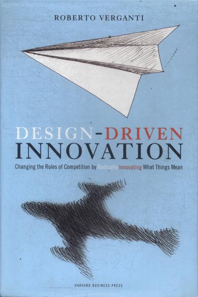 Design-Driven Innovation