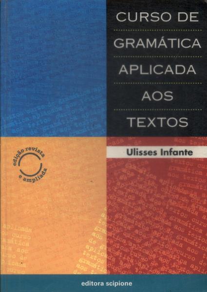 Curso De Gramátia Aplicada Aos Textos (2001)