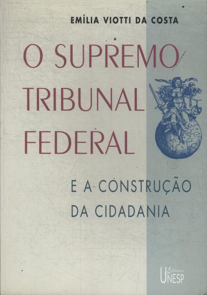 O Supremo Tribunal Federal (2006)