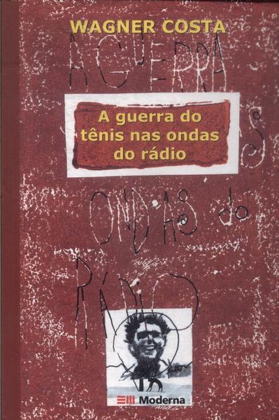 A Guerra Do Tênis Nas Ondas Do Rádio