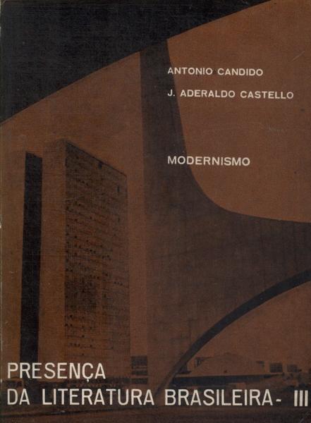Presença Da Literatura Brasileira: Modernismo