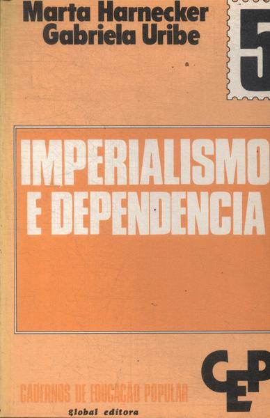 Imperialismo E Dependência