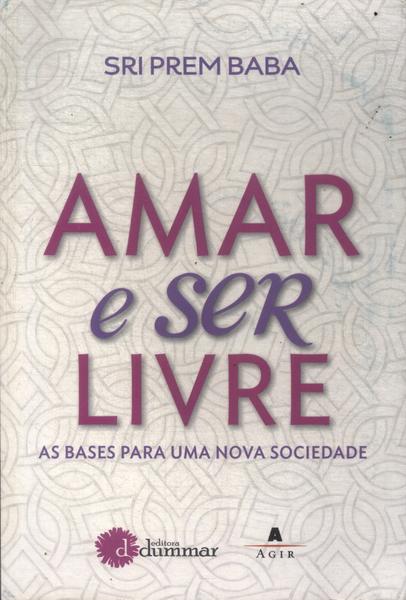 Amar E Ser Livre