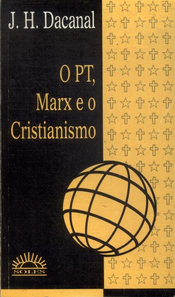 O Pt, Marx E O Cristianismo (autografo)