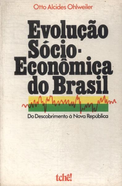 Evolução Sócio-econômica Do Brasil