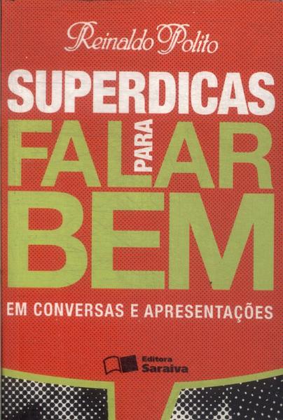 Superdicas Para Falar Bem Em Conversas E Apresentações