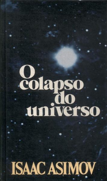 O Colapso Do Universo