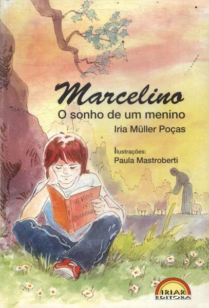 Marcelino: O Sonho De Um Menino
