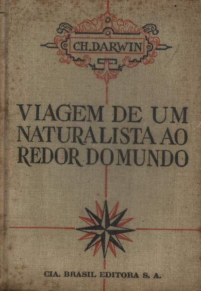 Viagem De Um Naturalista Ao Redor Do Mundo (volume Único)