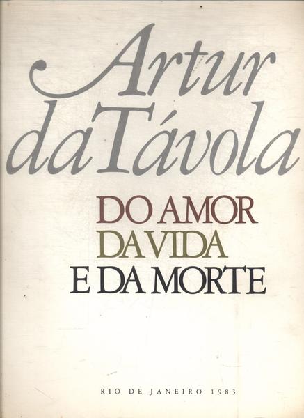 Do Amor, Da Vida E Da Morte (com Caixa)