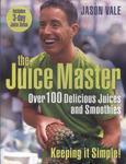 The Juice Master: Keeping It Simple!