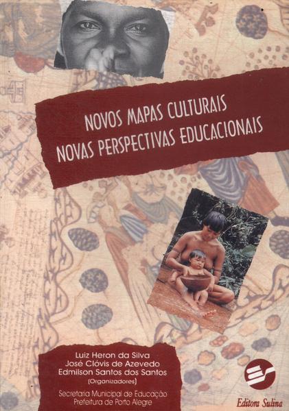 Novos Mapas Culturais, Novas Perpectivas Educacionais