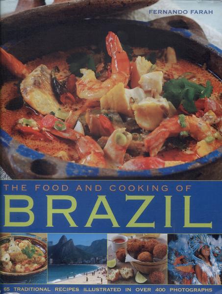 The Food And Cooking Of Brazil