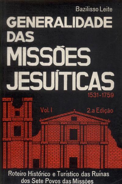 Generalidade Das Missões Jesuíticas Vol 1