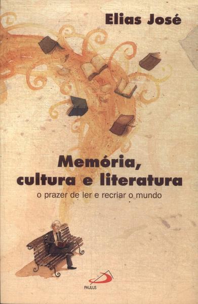 Memória, Cultura E Literatura